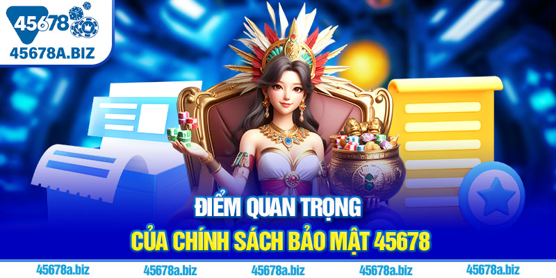 Điểm quan trọng của chính sách bảo mật 45678