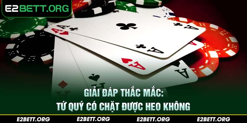 Giải đáp thắc mắc: tứ quý có chặt được heo không?