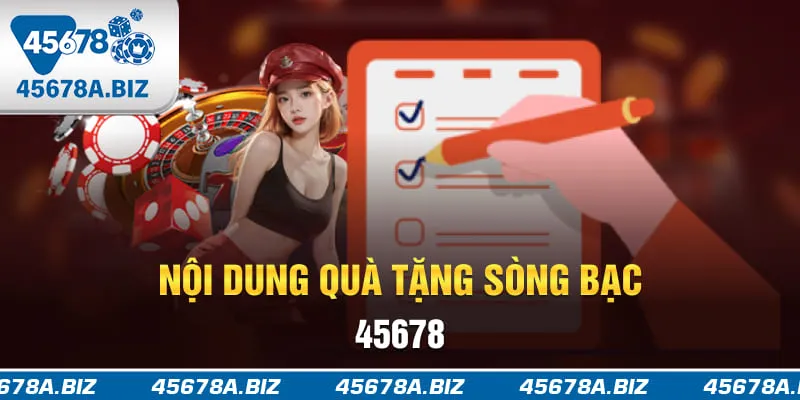 Nội dung quà tặng sòng bạc 45678